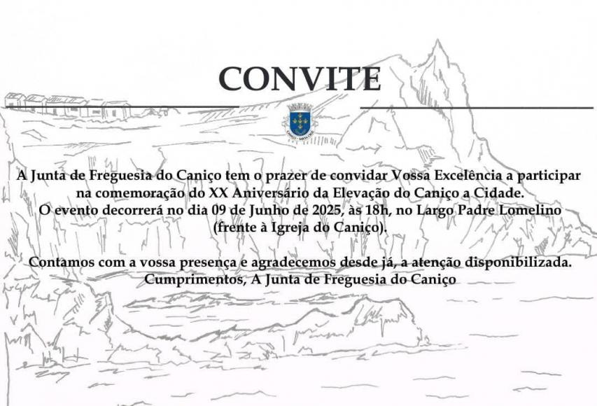 Convite - Comemorações do XX Aniversário da Elevação do Caniço a Cidade Convite - Comemorações do XX Aniversário da Elevação do Caniço a Cidade