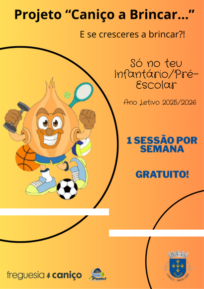 Projeto "Caniço a Brincar..." - JFC Projeto "Caniço a Brincar..." - JFC