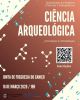 Workshop: "Introdu&ccedil;&atilde;o &agrave; Ci&ecirc;ncia Arqueol&oacute;gica e &agrave; sua metodologia: Arqueologia da Madeira (Terrestre e Subaqu&aacute;tica)"
